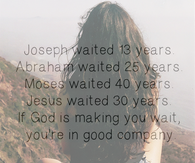 If God is making you wait