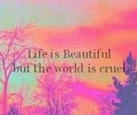 World Is Cruel