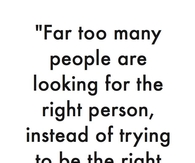 be the right person