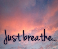 just breathe