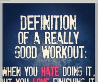 Definition of a really good workout