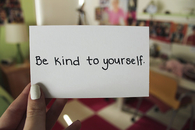 Be kind to yourself