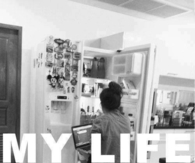 My life