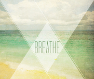 Breathe