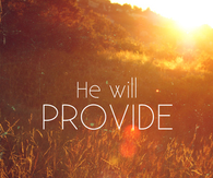 He will provide