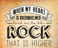 When my heart is overwhelmed