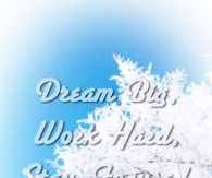 Dream Big