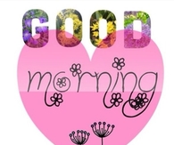 Good Morning