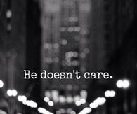 He Doesn't Care