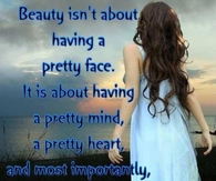 Beauty isnt having a pretty face