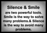silence and smile