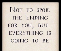 Everything is going to be OK