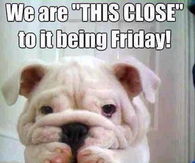 close to friday
