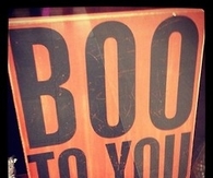 Boo To You