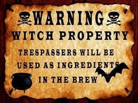 Warning Witch Property Sign