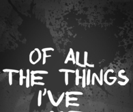 Of all the things