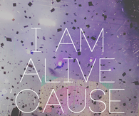 I am alive because Jsus lives