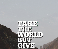 Take the world but give me Jesus