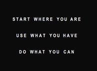 Do what you can
