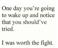 I Was Worth the Fight