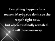 everything happens for a reason