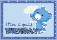 Have a great Tuesday