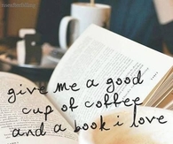 A good cup of coffee and a book