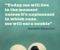 Live in the moment