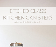 DIY Etched Glass Kitchen Canisters