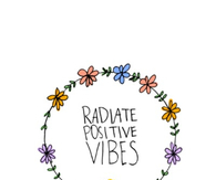 Radiate positive vibes