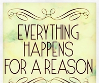 Everything Happens For A Reason