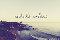 Inhale exhale