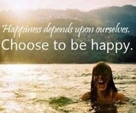 Choose To Be Happy