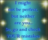 i might not be pefect