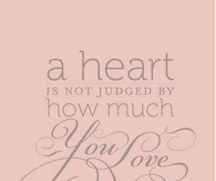 A heart is not judged....