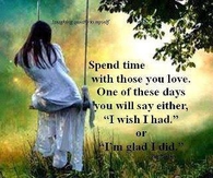 with those you love