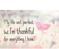 Im thankful for everything I have