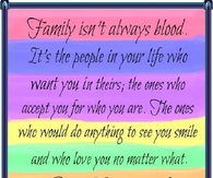 family isnt always blood