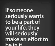 If someone wants to be a part of your life