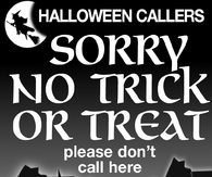 Halloween No Trick or Treat Notice