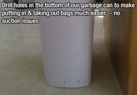 Drill holes in the bottom of garbage can
