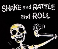 Shake, rattle and roll