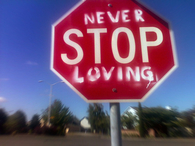 Never stop loving