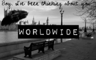 Boy ive been thinking about you worldwide