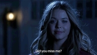 Did you miss me