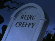 Being creepy