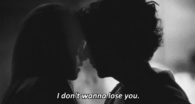 I dont wanna lose you