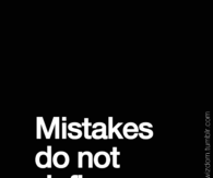 Mistake do not define you