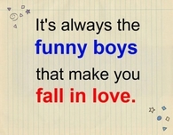 Funny boys make you fall in love