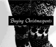 Buying christmas pants